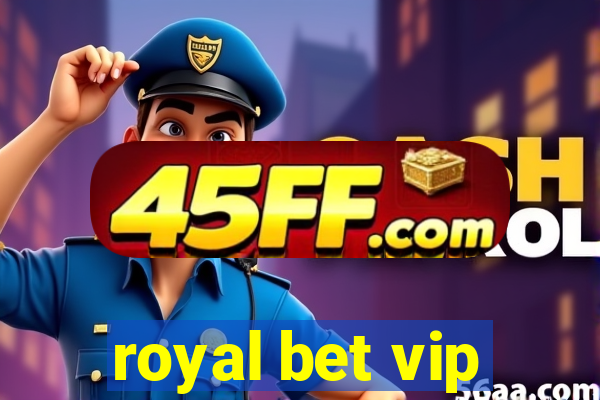 royal bet vip